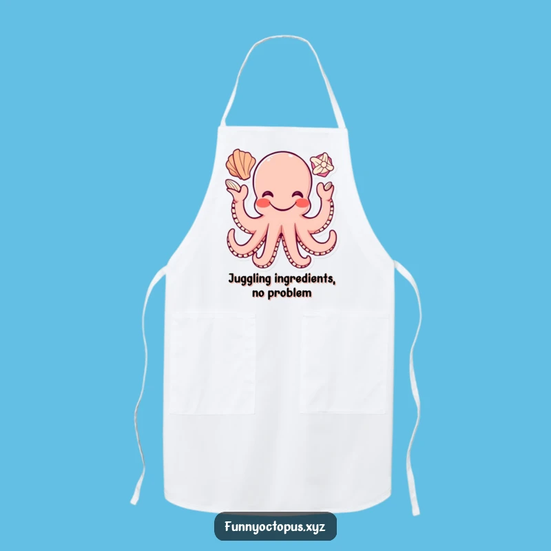 Funny Octopus Apron: Cook with Joy, Seashell Juggler, Hilarious Gift!