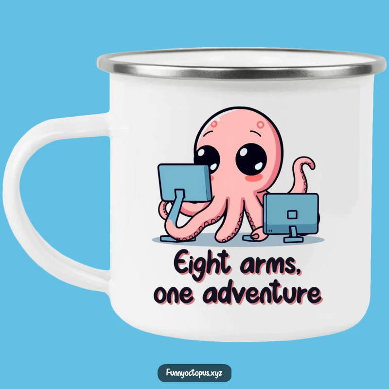 Funny Octopus Camping Mug: Adventure with Waving Tentacles, Perfect Outdoor Gift!