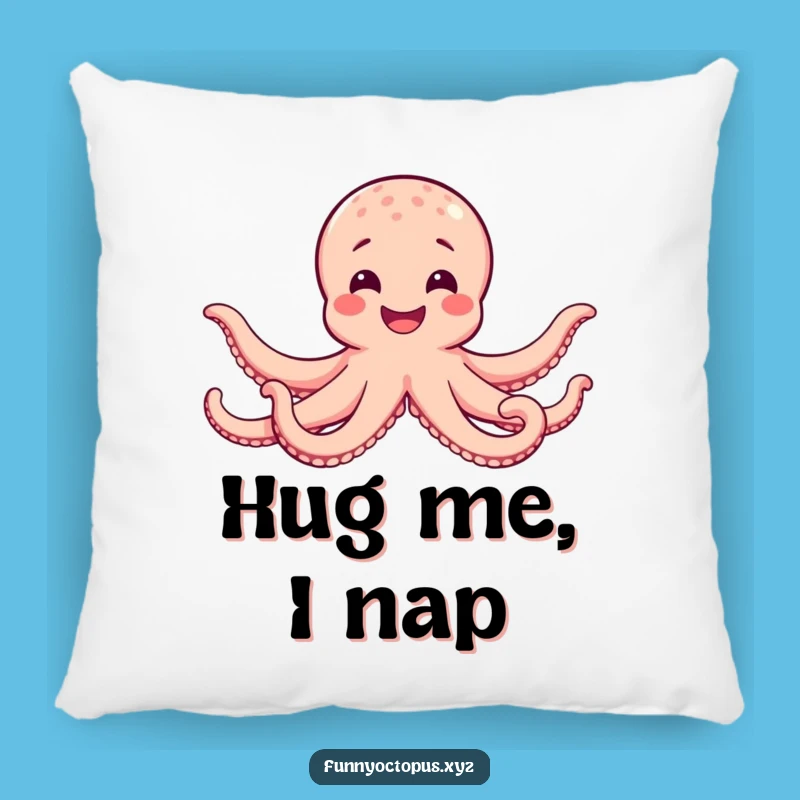 Funny Octopus Hug Pillow - Cozy Cuddles And Smiles