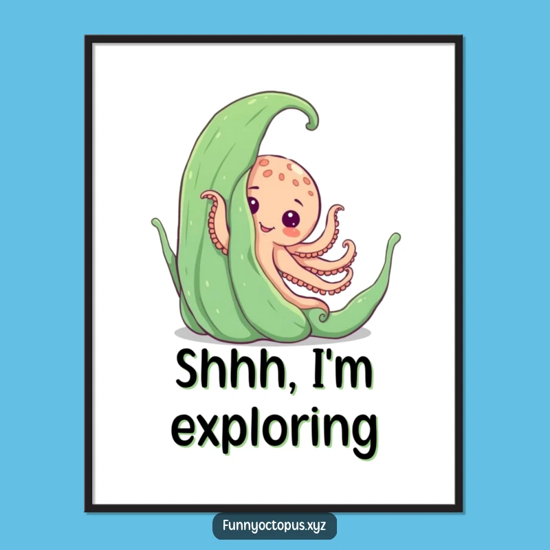 Funny Peekaboo Octopus Poster - Seaweed Hideout Art