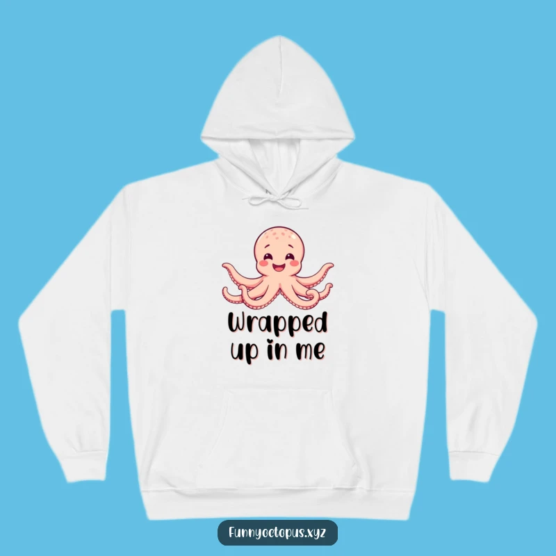 Funny Octopus Hug Hoodie - Cozy Comfort And Smiles