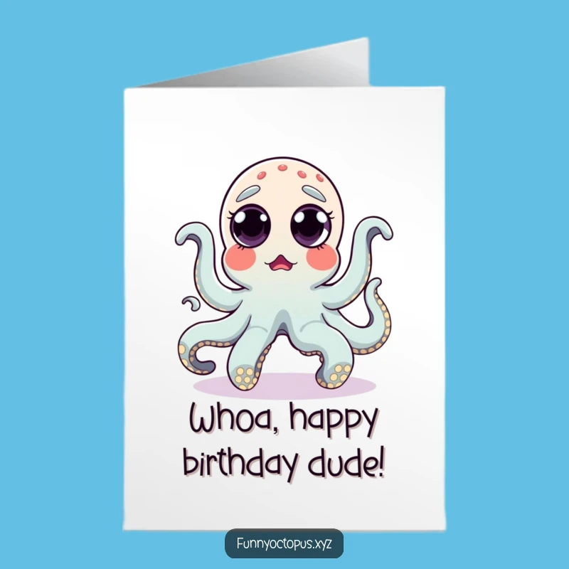 Free Printable Birthday Card: Surprised Octopus Silly Dance Funny DIY Downloadable