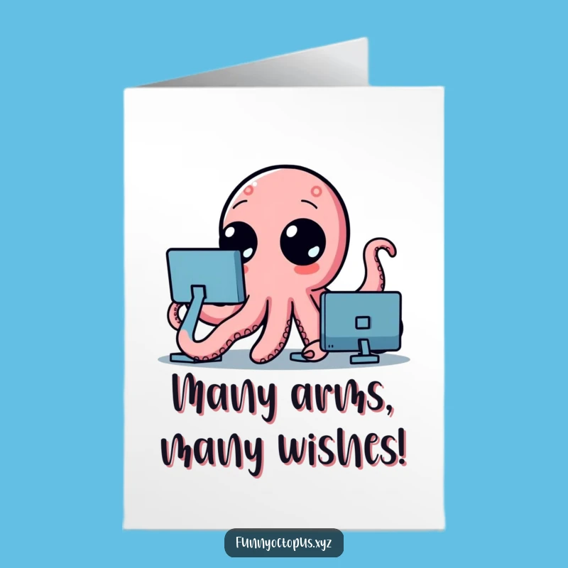 Free Printable Birthday Card: Waving Octopus, Funny Downloadable Gift for a Special Day