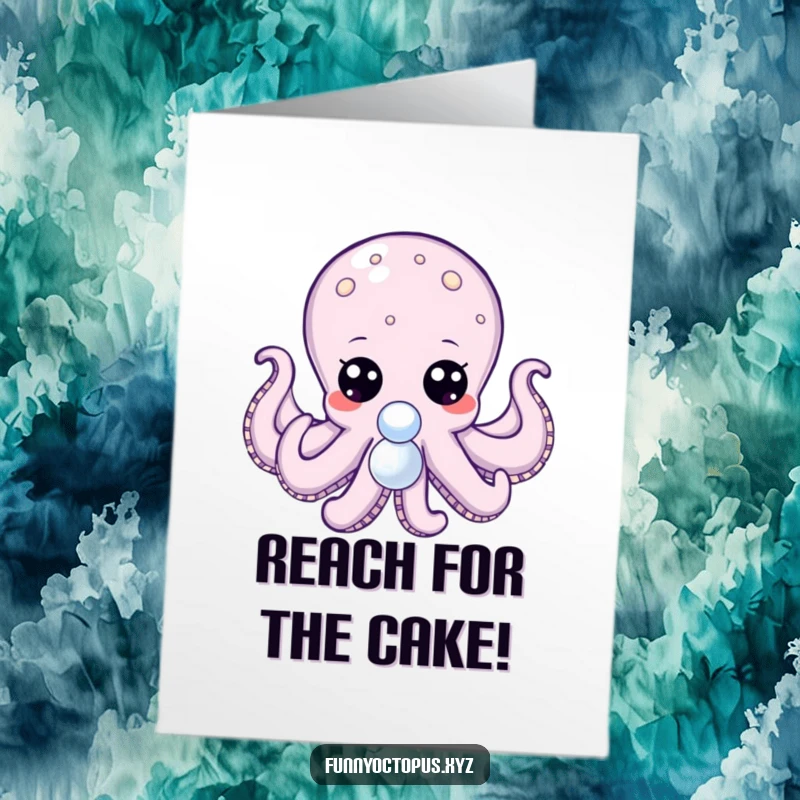 Funny Free Printable Birthday Card: Octopus with big, expressive dot eyes reaching for a shiny pearl, seeking birthday joy.
