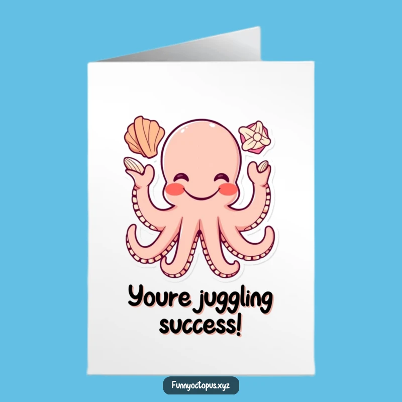 Free Printable Congrats Card: Juggling Octopus, Amusing Downloadable Gift for Success