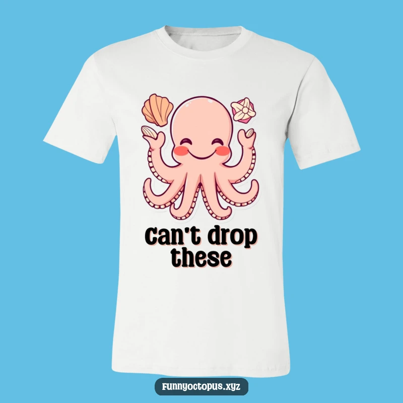 Funny Octopus T-Shirt: Happy Juggler, Seashells Galore, Hilarious Gift!